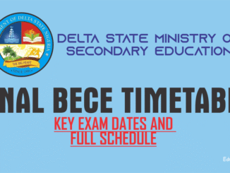 DELTA STATE BECE (JUNIOR WAEC) EXAM TIMETABLE 2025